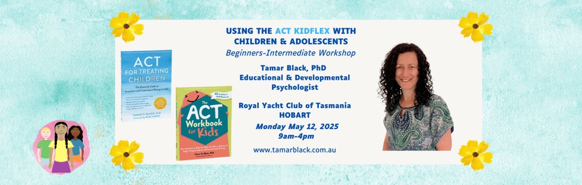 Using the ACT Kidflex with Children & Adolescents