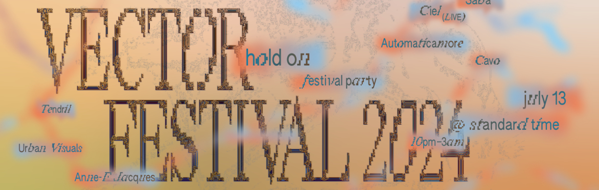 Hold On| Vector Festival 2024 Party