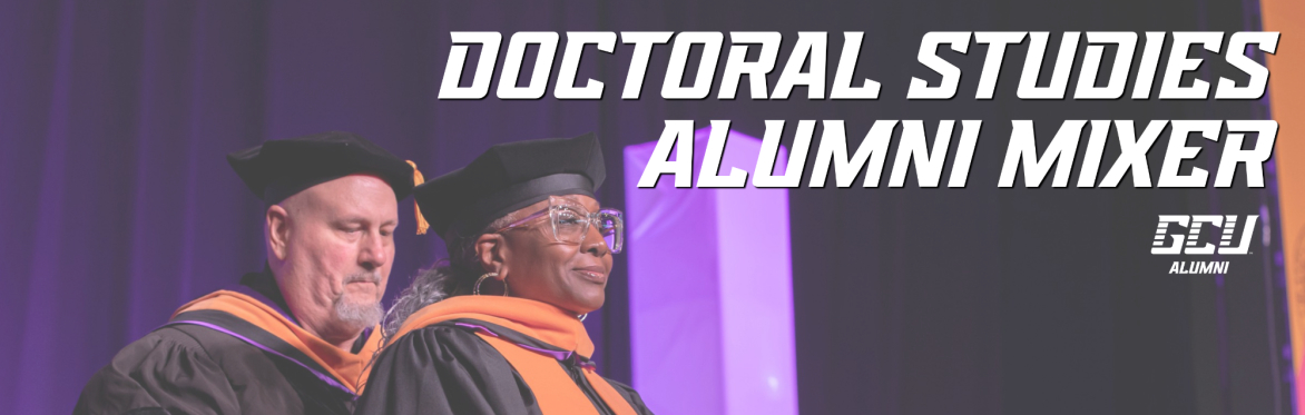 College of Doctoral Studies Alumni Mixer