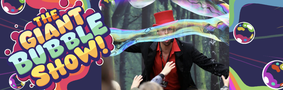 The Giant Bubble Show