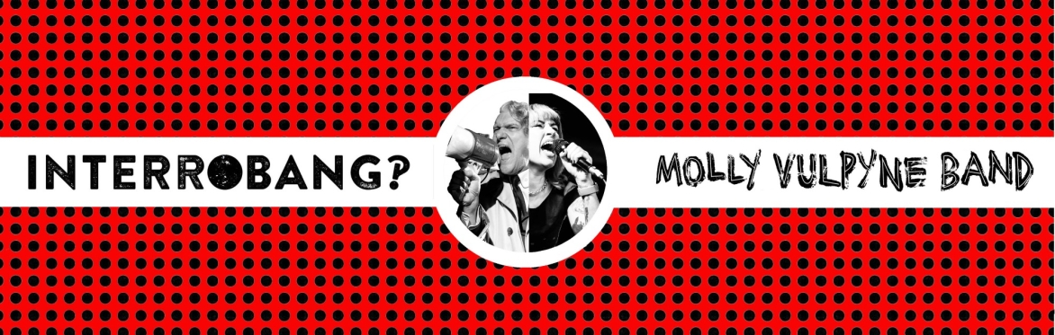 CWNN proudly presents INTERROBANG‽ + THE MOLLY VULPYNE BAND + CLUB BRAT - STAMFORD VOODOO LOUNGE - SATURDAY 9 MAY.
