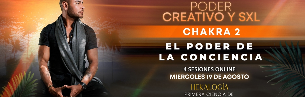 EL PODER DE LA CONCIENCIA CHAKRA 2 PUBLICO GENERAL