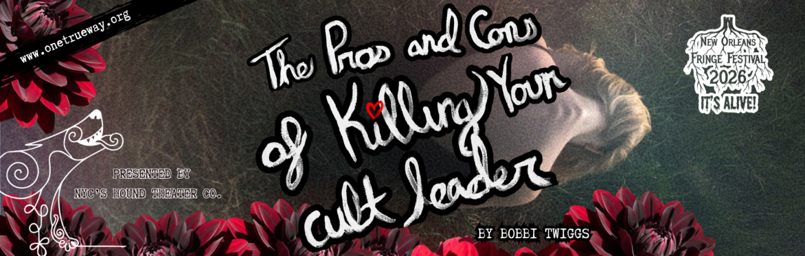 New Orleans Fringe Festival: The Pros And Cons Of Killing Your Cult Leader