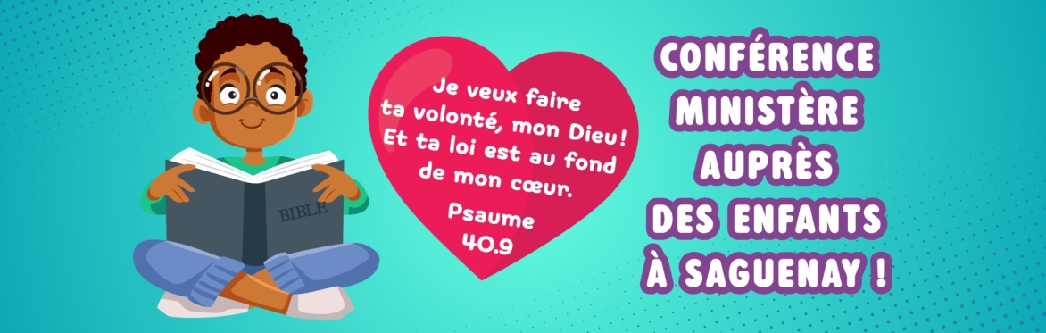 Conférence ministère auprès des enfants — Saguenay le 1er novembre