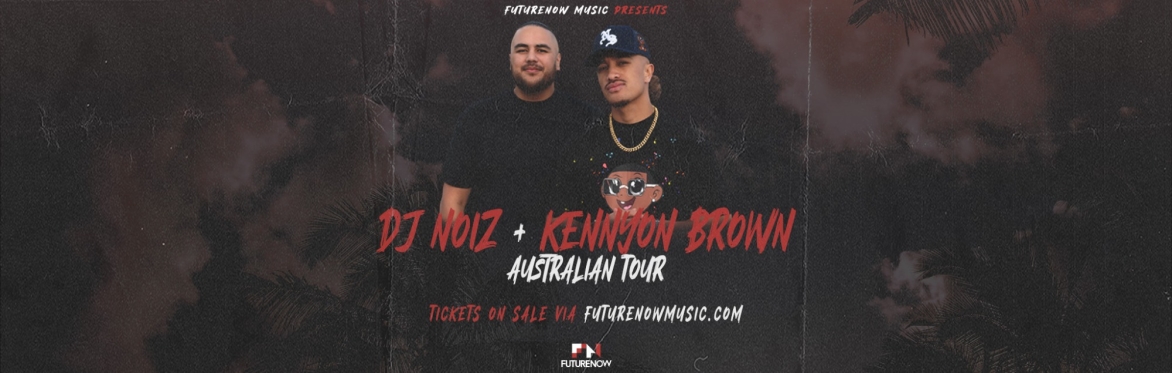 DJ NOIZ and KENNYON BROWN live in Kalgoorlie, WA