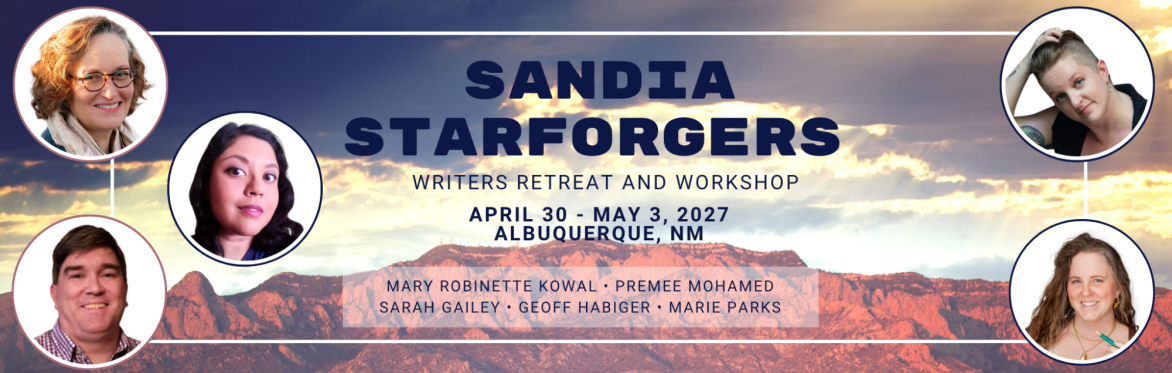 A pink sunset-illuminated Sandia Peak in the background with the words "Sandia Starforgers Writers Retreat and Workshop. April 30 - May 3, 2027, Albuquerque, NM." in the foreground