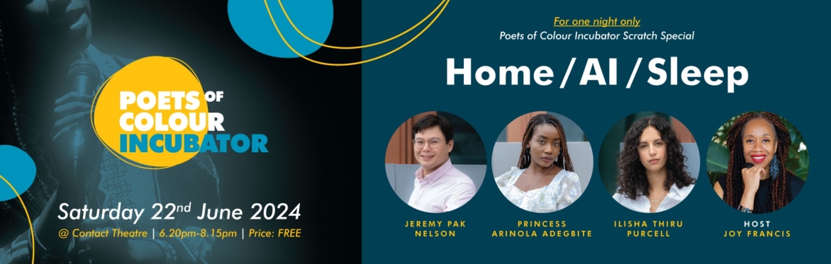 Poets of Colour Incubator Scratch Special - HOME  / AI / SLEEP