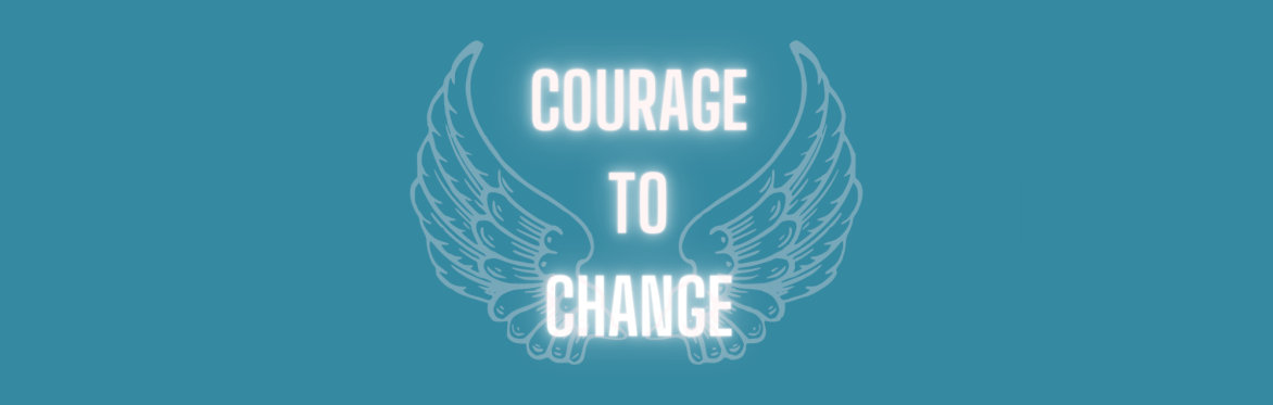 Courage To Change