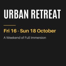 Urban Retreat: A Weekend of Full Immersion