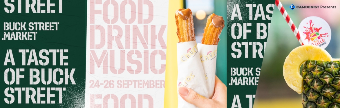 Camdenist presents: A Taste of Buck Street Market