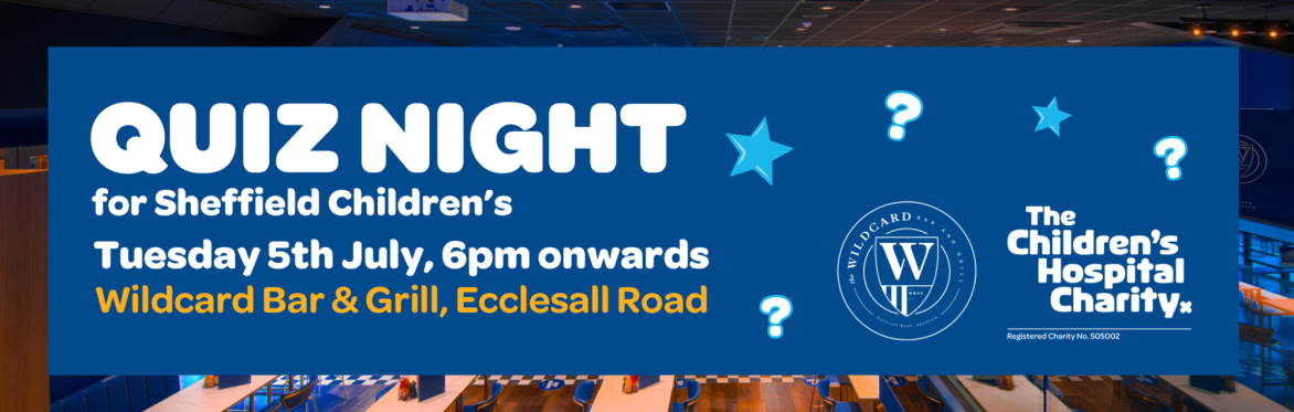 Quiz Night at Wildcard Bar and Grill for Sheffield Children's