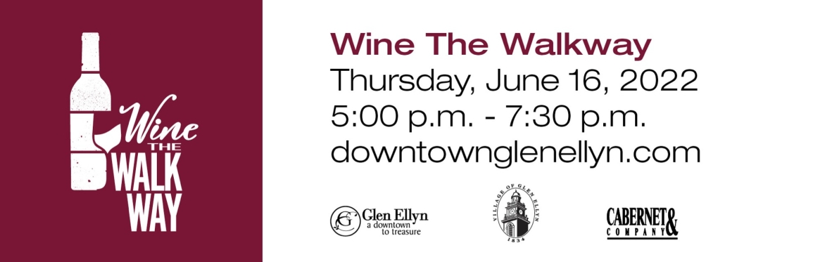 Wine the Walkway in Downtown Glen Ellyn