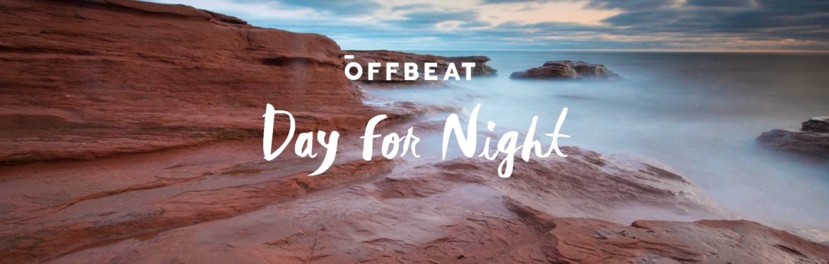 DAY FOR NIGHT - PEI 2022