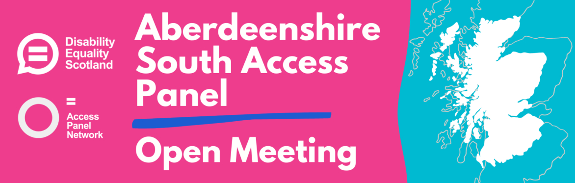 Aberdeenshire South Access Panel: Open Meeting for New Members