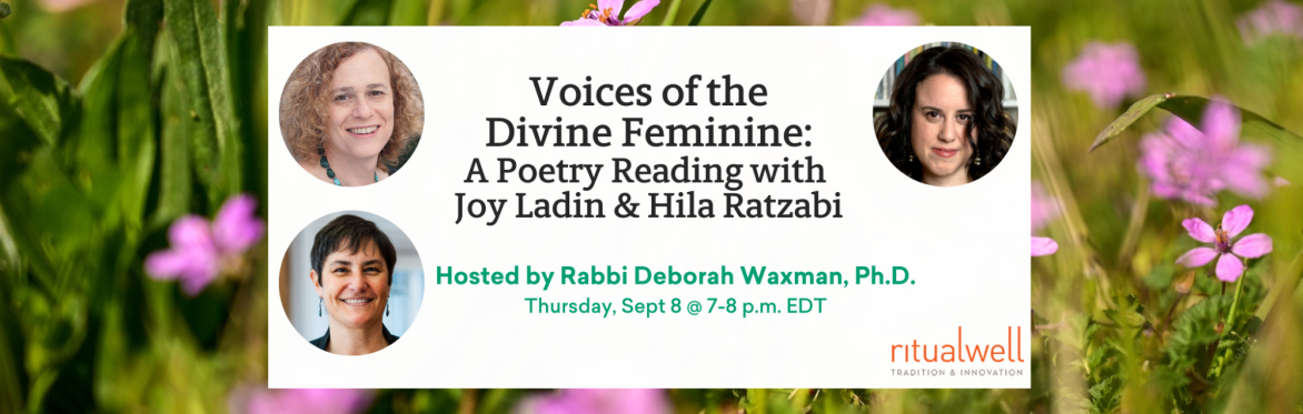 Voices of the Divine Feminine: A Poetry Reading with Joy Ladin & Hila Ratzabi