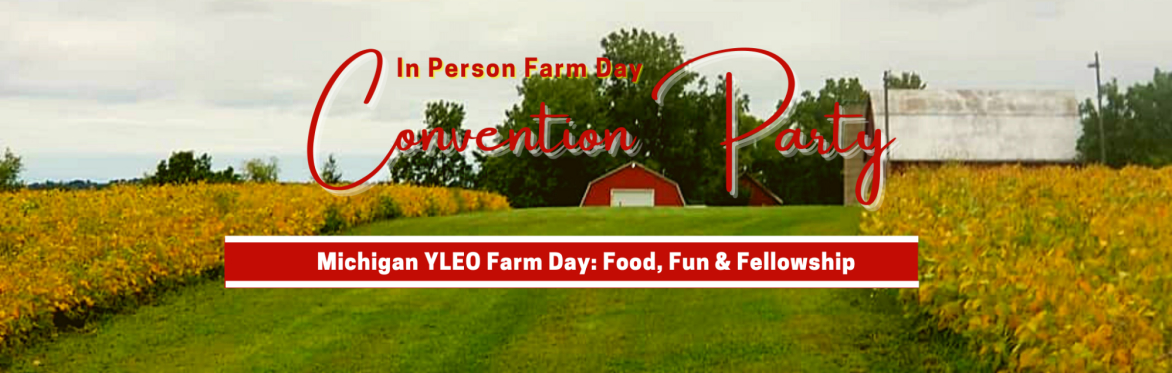 Michigan: Grand Convention Farm Day Party