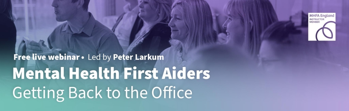 MHFAiders Getting Back to the Office
