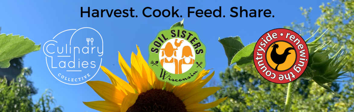 Harvest. Cook. Feed. Share:  Soil Sisters & Culinary Ladies Collective Happy Hour