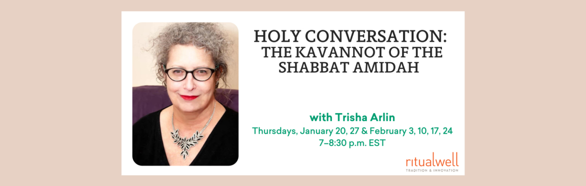 Holy Conversation: The Kavannot of the Shabbat Amidah