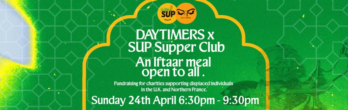 Daytimers x Sup? Supper Club: Iftar
