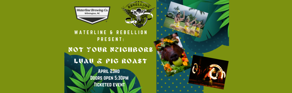 Not your Neighbor's Luau and Pig Roast