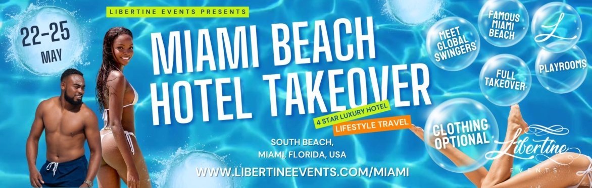 Miami 2026 - Libertine Events Hotel Takeover