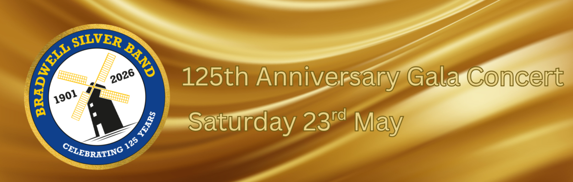 Bradwell Silver Band 125th Anniversary Gala Concert