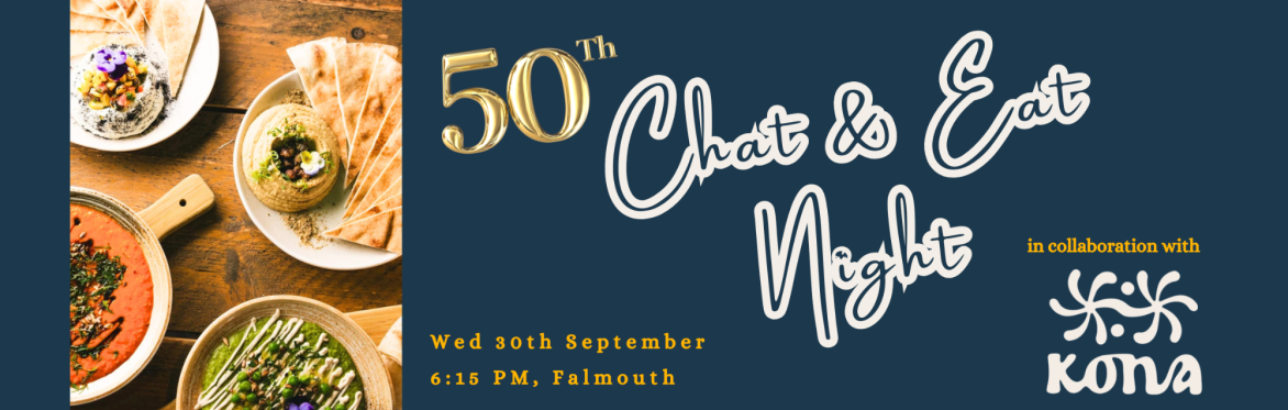 50th Chat and Eat Night at Kona, Falmouth