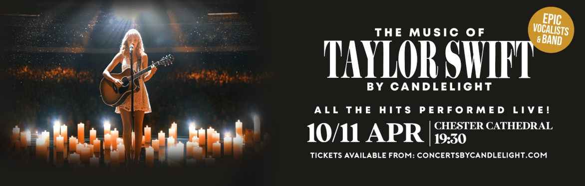 The Music Of Taylor Swift By Candlelight at Chester Cathedral