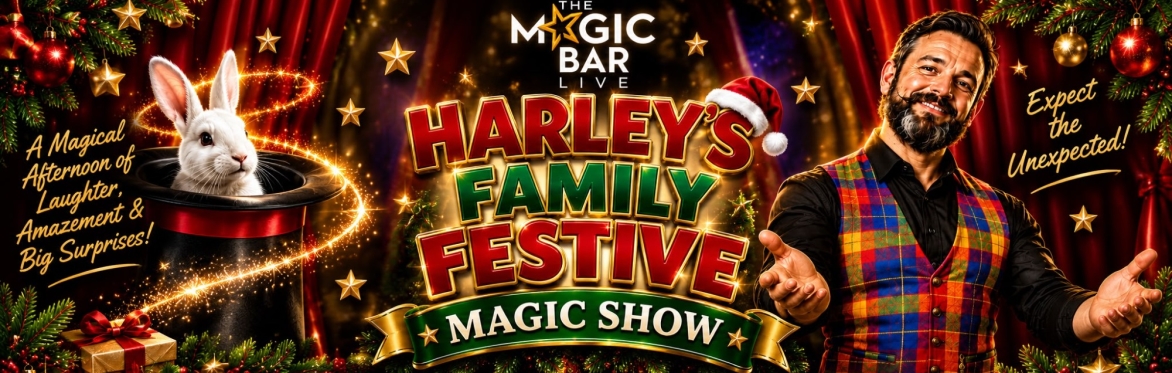 Harley's Family Festive Magic Show
