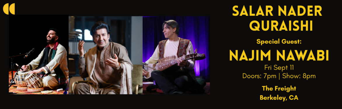 Salar Nader & Quraishi:  The Afghan Music Project - Live in Berkeley on 11 September !!