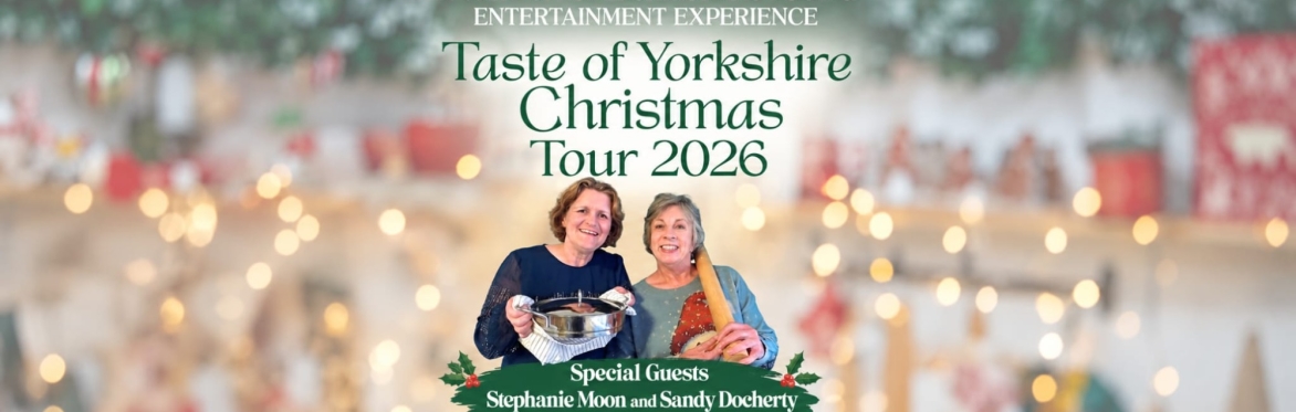 Taste Of Yorkshire Christmas with Steph and Sandy - Scotton Hall (Knaresborough)