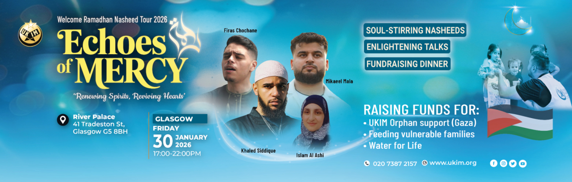 Echoes of Mercy - UKIM Welcome Ramadhan Nasheed Tour 2026