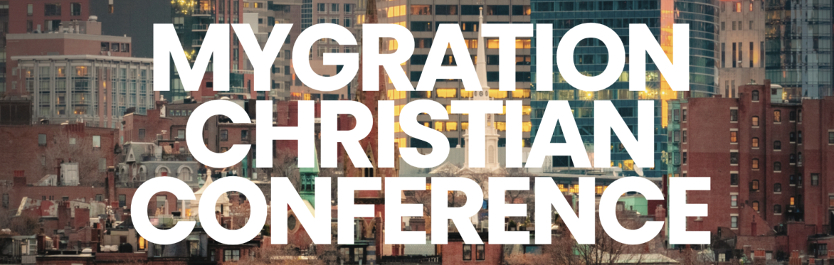 Mygration Christian Conference 2025