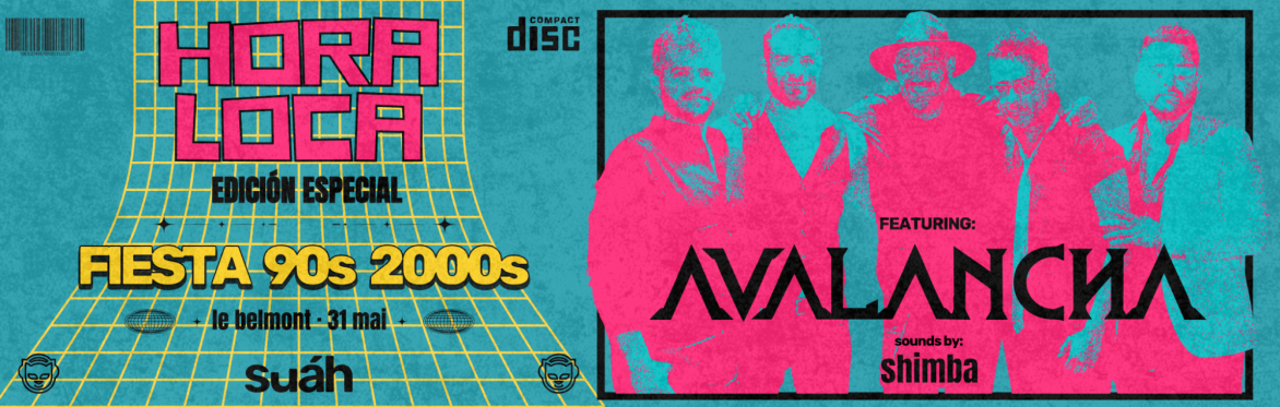 Hora Loca ft AVALANCHA – May 31 @Le Belmont