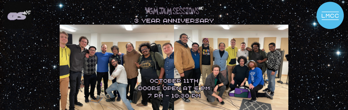 VGM Jam Sessions NYC 3 Year Anniversary Celebration: Hosted by the VGM Jam Sessions NYC Staff