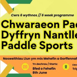 Chwaraeon Padlo Dyffryn Nantlle // Dyffryn Nantle Paddle Sports