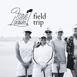 fore the ladies field trip graphic