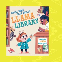 Ella Bailey - illustrator of Llama Library