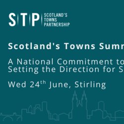 Scotland's Towns Summer Session - A National Commitment to Towns: Setting the Direction for Scotland