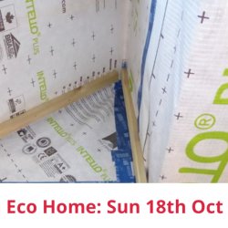 view of a sloping ceiling with an airtightness membrane, text: Eco Home Sun 18th Oct