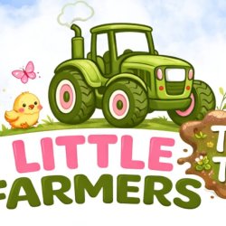 Little Farmers: Tiny Tots