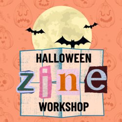 Halloween Zine Making Workshop