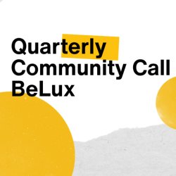 Quarterly Community Call BeLux