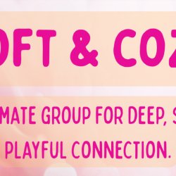 Soft & Cozy - A Playful Somatic Connection Field