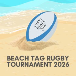 Lusty Glaze Beach Tag Rugby Tournament 2026 🏉