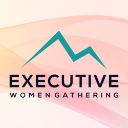 Executive Women Gathering 2026