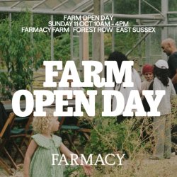 Farm Open Day at Farmacy 11th Oct