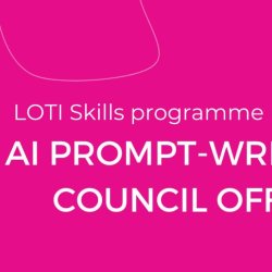 LOTI Skills Programme: AI prompt-writing for council officers