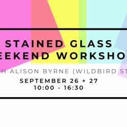 Stained Glass Weekend Workshop with WildBird Studio @ FLUX
